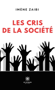 Les cris de la société