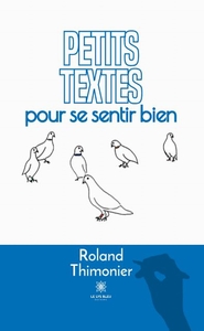 Petits textes pour se sentir bien