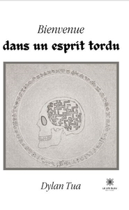 Bienvenue dans un esprit tordu