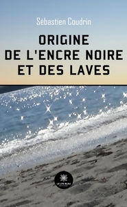 Origine de l'encre noire et des laves