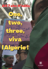 One, two, three, viva l’Algérie !