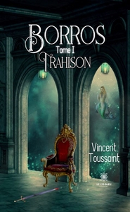 Borros, 1.Trahison
