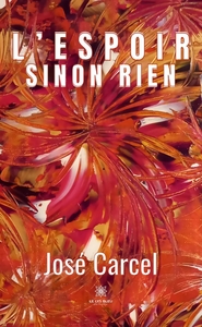 L'ESPOIR SINON RIEN