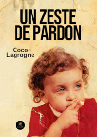 Un zeste de pardon