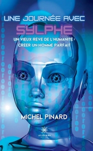 Une journée avec Sylphe, être virtuel