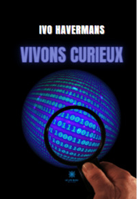 Vivons curieux