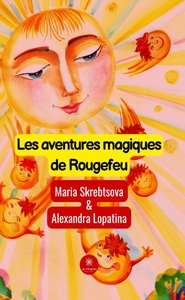 Les aventures magiques de Rougefeu