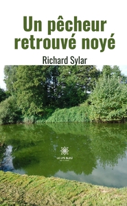 Un pêcheur retrouvé noyé