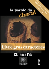 La parole du chacal - Gros caractères