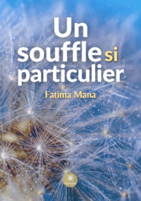 Un souffle si particulier