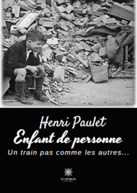 Enfant de personne - Un train pas comme les autres...