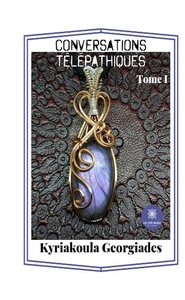 CONVERSATIONS TELEPATHIQUES - TOME I