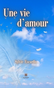 Une vie d'amour