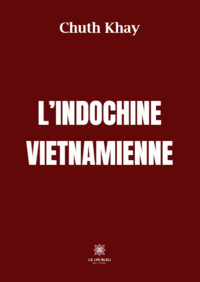 L’Indochine vietnamienne