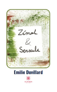 Zémal et Senseule