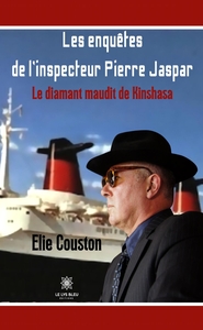 LES ENQUETES DE L'INSPECTEUR PIERRE JASPAR - LE DIAMANT MAUDIT DE KINSHASA
