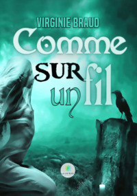 Comme sur un fil