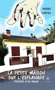 La petite maison sur l'esplanade