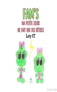 Fam's- Ma petite soeur ne fait que des bêtises