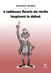 4 tableaux fleuris de récits inspirent le débat