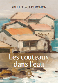 Les couteaux dans l'eau