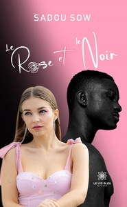 LE ROSE ET LE NOIR