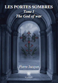 Les portes sombres Tome I - The God of war