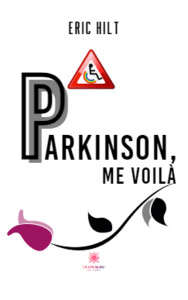 Parkinson, me voilà