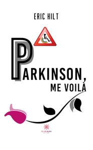 Parkinson, me voilà