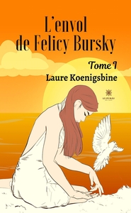 L'envol de Felicy Bursky