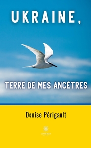 Ukraine, terre de mes ancêtres