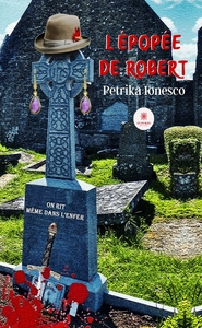 L'EPOPEE DE ROBERT