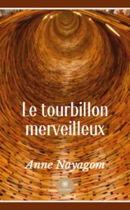 Le tourbillon merveilleux