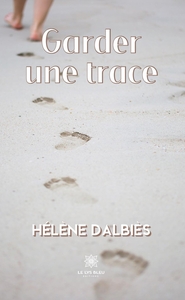 Garder une trace
