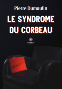 Le syndrome du corbeau