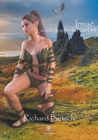 IRMAE - LA CARTOGRAPHE DE NAE DRIL