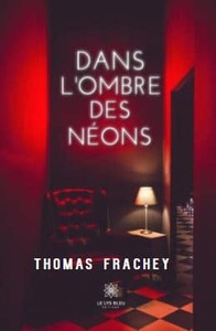 Dans l'ombre des néons