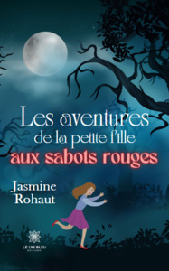 Les aventures de la petite fille aux sabots rouges