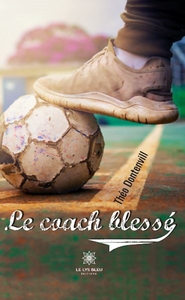 Le coach blessé