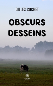 Obscurs desseins