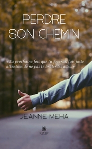 PERDRE SON CHEMIN