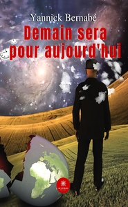 DEMAIN SERA POUR AUJOURD'HUI