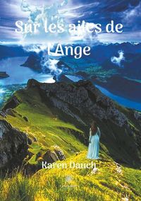 SUR LES AILES DE L'ANGE