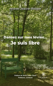 Dansez sur mes lèvres... Je suis libre