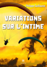 Variations sur l'intime