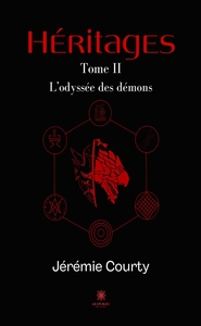 HERITAGES - TOME II: L'ODYSSEE DES DEMONS
