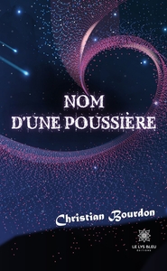 NOM D'UNE POUSSIERE
