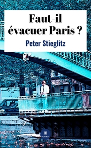 FAUT-IL EVACUER PARIS ?