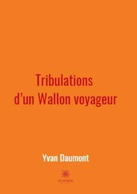 Tribulations d’un Wallon voyageur