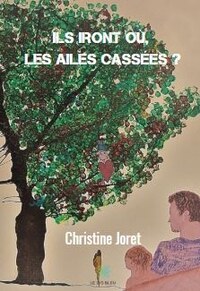 Ils iront où, les ailes cassées ?